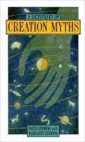 Dictionary of Creation Myths