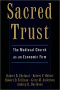 Sacred Trust: The Medieval Church as an Economic Firm