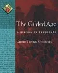 Gilded Age A History in Documents