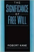 The Significance of Free Will