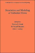 Simulation and Modeling of Turbulent Flows