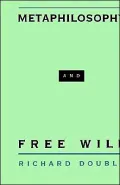 Metaphilosophy and Free Will