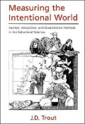 Measuring the Intentional World: Realism, Naturalism, and Quantitative Methods in the Behavioral Sciences