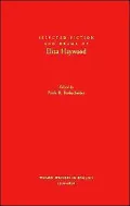 Selected Fiction and Drama of Eliza Haywood: Women Writers in English 1350-1850