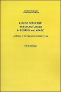 Clause Structure and Word Order in Hebrew and Arabic: An Essay in Comparative Semitic Syntax
