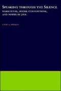 Speaking Through the Silence: Narratives, Social Conventions, and Power in Java