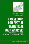 A Casebook for Spatial Statistical Data Analysis: A Compilation of Analyses of Different Thematic Data Sets