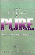The Problem of Pure Consciousness: Mysticism and Philosophy