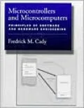 Microcontrollers and Microcomputers: Principles of Software and Hardware Engineering