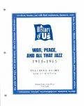 History of U. S. War, Peace & All That Jazz