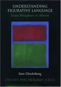Understanding Figurative Language: From Metaphor to Idioms