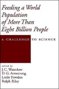 Feeding a World Population of More than Eight Billion People: A Challenge to Science