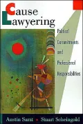 Cause Lawyering: Political Commitments and Professional Responsibilities