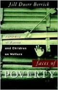 Faces of Poverty: Portraits of Women and Children on Welfare