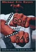 Between God and Gangsta Rap: Bearing Witness to Black Culture