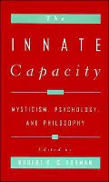The Innate Capacity: Mysticism, Psychology, and Philosophy