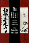 The Koan: Texts and Contexts in Zen Buddhism