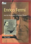 Enrico Fermi: And the Revolutions in Modern Physics