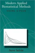 Modern Applied Biostatistical Methods: Using S-Plus, Vol. 28