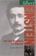 Albert Einstein : And the Frontiers of Physics