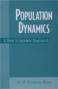 Population Dynamics: A New Economic Approach