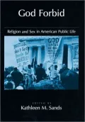 God Forbid: Religion and Sex in American Public Life