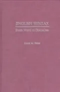 English Syntax : From Word to Discourse