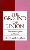 The Ground of Union: Deification in Aquinas and Palamas