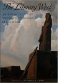 The Literary West: An Anthology of Western American Literature