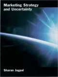 Marketing Strategy and Uncertainty