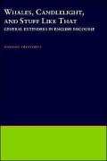 Whales, Candlelight, and Stuff Like That: General Extenders in English Discourse