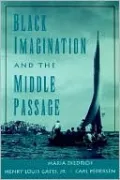 Black Imagination and the Middle Passage