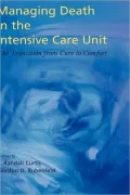 Managing Death in the ICU: The Transition from Cure to Comfort