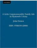 Little Commonwealth: Family Life in Plymouth Colony