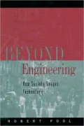 Beyond Engineering: How Society Shapes Technology