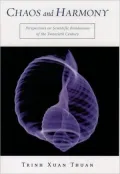 Chaos and Harmony : Perspectives on Scientific Revolutions of the 20th Century