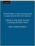 Global Public Goods: International Cooperation in the 21st Century