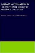 Library Automation in Transitional Societies: Lessons from Eastern Europe