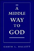 A Middle Way to God