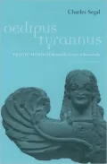 Oedipus Tyrannus: Tragic Heroism and the Limits of Knowledge