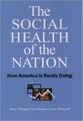 The Social Health of the Nation: How America Is Really Doing