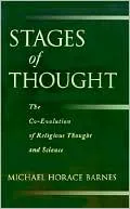 Stages of Thought: The Co-Evolution of Religious Thought and Science