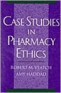 Case Studies in Pharmacy Ethics