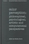 Color Perception: Philosophical, Psychological, Artistic, and Computational Perspectives (Ne...