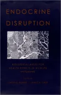 Endocrine Disruption: Biological Basis for Health Effects in Wildlife and Humans