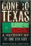 Gone to Texas: A History of the Lone Star State