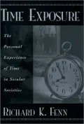 Time Exposure: The Personal Experience of Time in Secular Societies