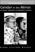 Gender in the Mirror: Cultural Imagery and Women's Agency