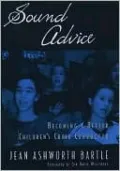 Sound Advice: Becoming a Better Children's Choir Conductor