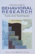 A Practical Guide to Behavioral Research: Tools and Techniques
